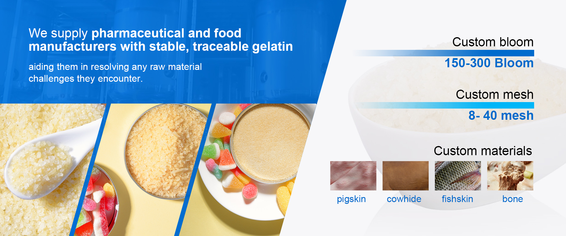 We supply High quality gelatin